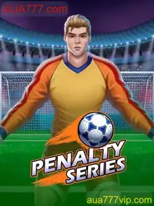 Descubra o Excitante Mundo de PenaltySeries com AUA777.com